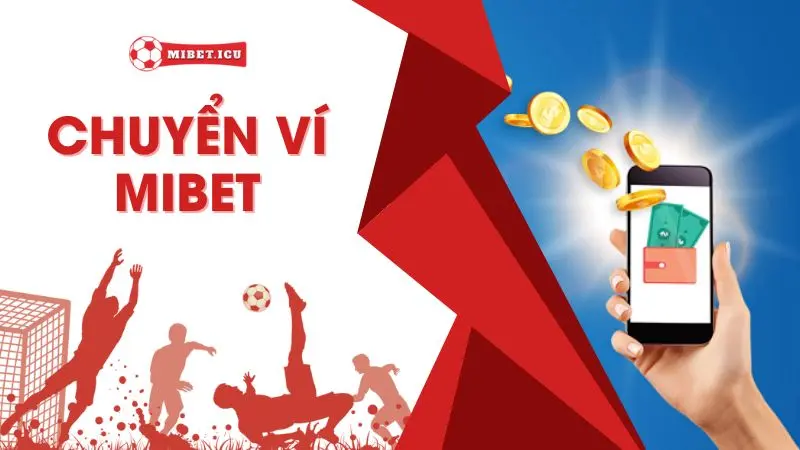Chuyển ví mibet