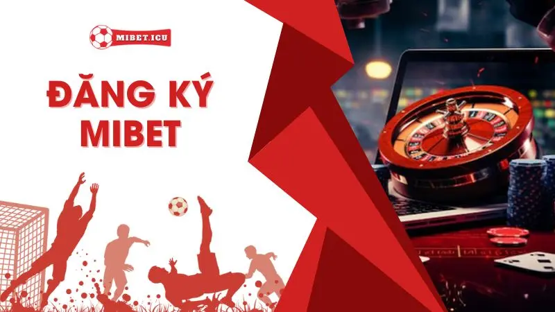 đăng ký mibet