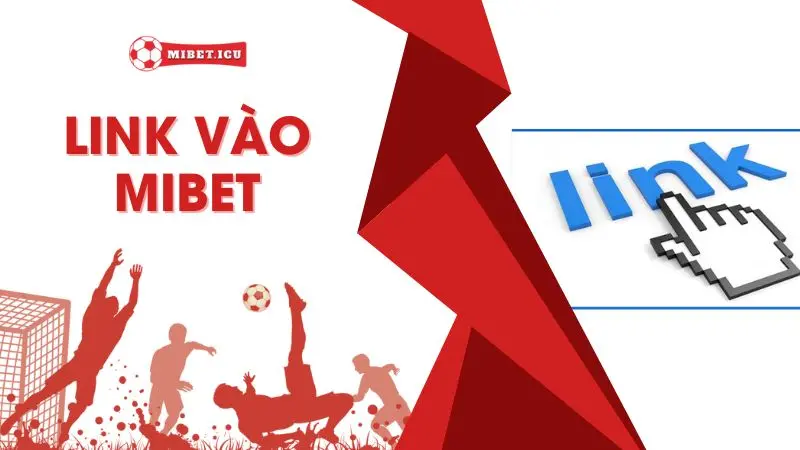 Link vào mibet