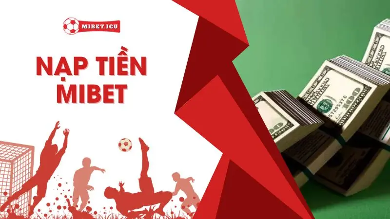 nạp tiền mibet